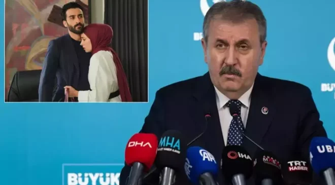 BBP lideri Destici’den Kızılcık Şerbeti dizisine ağır sözler: Derhal yayından kaldırın
